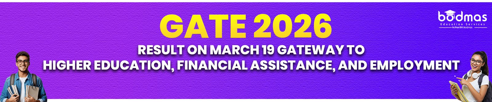 GATE 2026 Result on March 19: Higher Education, Scholarship & PSU Jobs